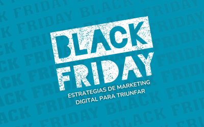 Estrategias de marketing digital para triunfar en el Black Friday