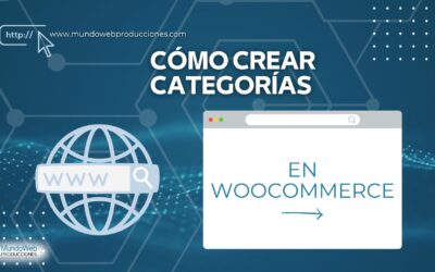 Cómo crear categorías en WordPress con Woocommerce